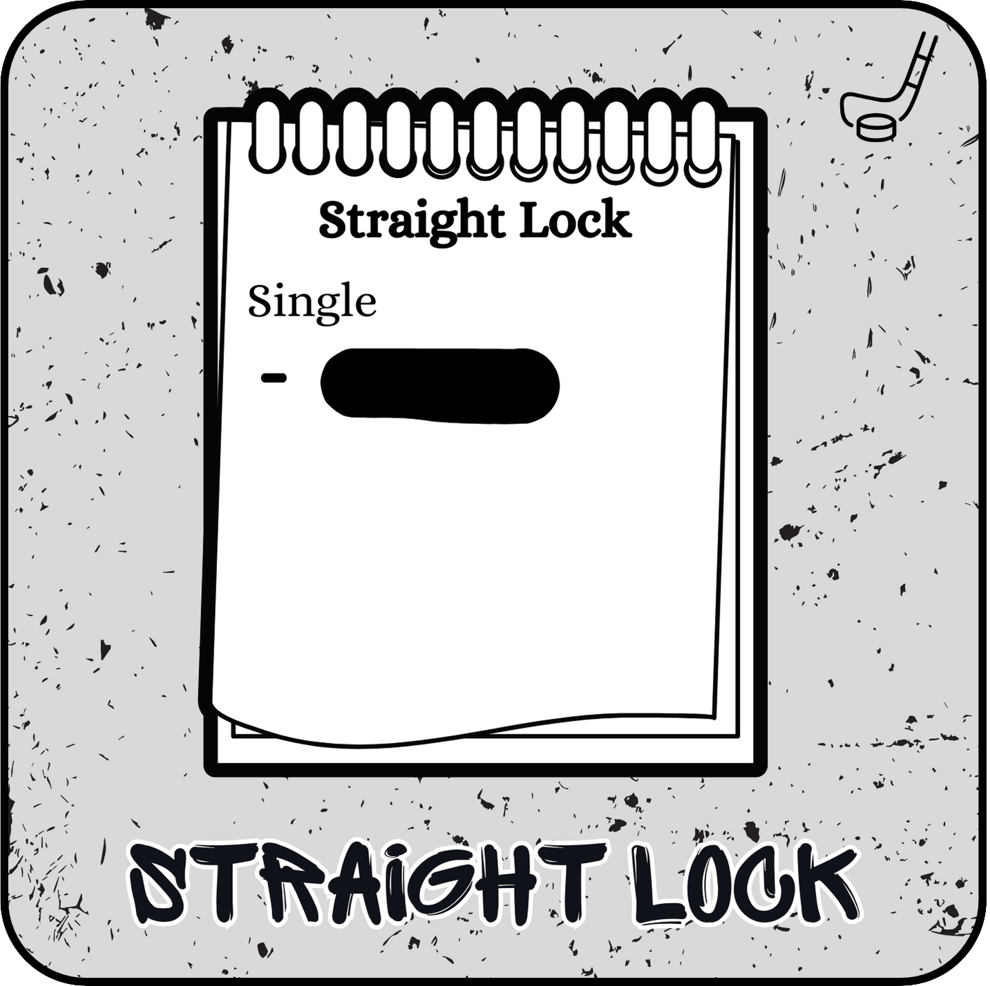 HOCKEY - Straight Lock