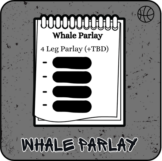 BASKETBALL - Whale Parlay